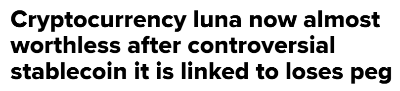 https://www.cnbc.com/2022/05/12/cryptocurrency-luna-now-almost-worthless-after-ust-falls-below-peg.html