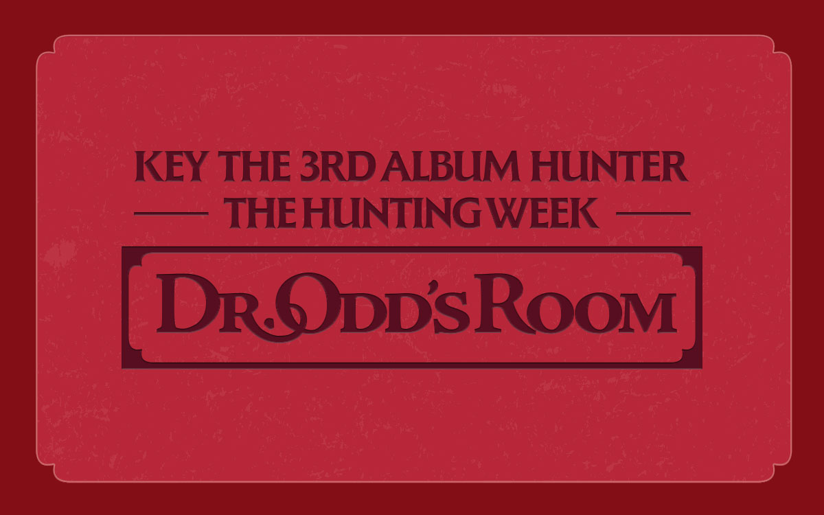 THE HUNTING WEEK [Dr. Odd’s Room]