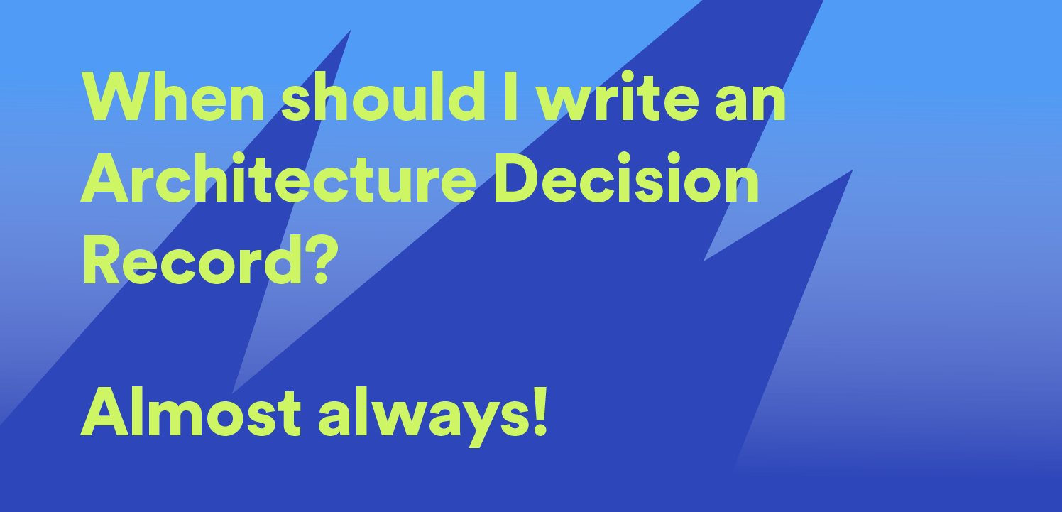 https://engineering.atspotify.com/2020/04/when-should-i-write-an-architecture-decision-record/