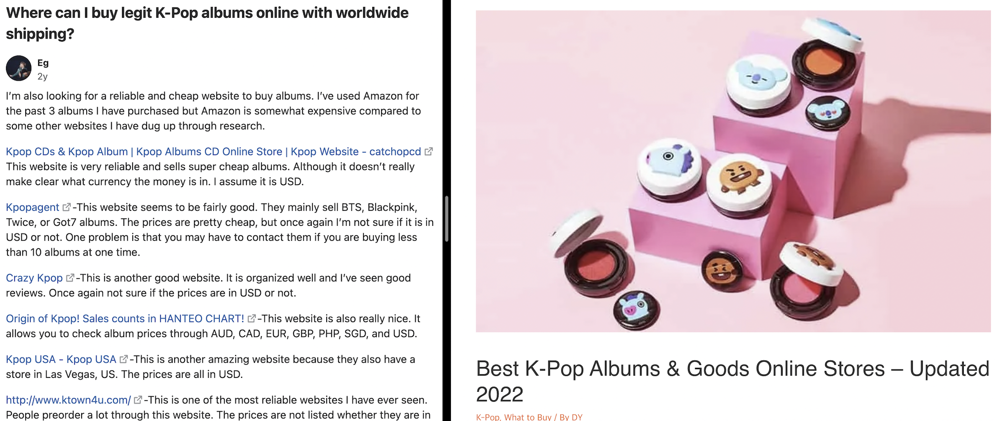 좌 : Quora, https://qr.ae/pvcXeh
<br>우 : https://www.ivisitkorea.com/kpop-stores-online/<br>K-Pop 앨범 어디서 사야하는지 찾는 문의글은 여러군데에서 쉽게 발견할 수 있습니다.
