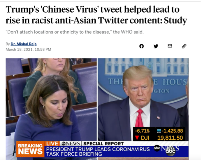 “Trump’s ‘Chinese Virus’ tweet helped lead to rise in racist anti-Asian Twitter content”, ABC news, 2021.03
