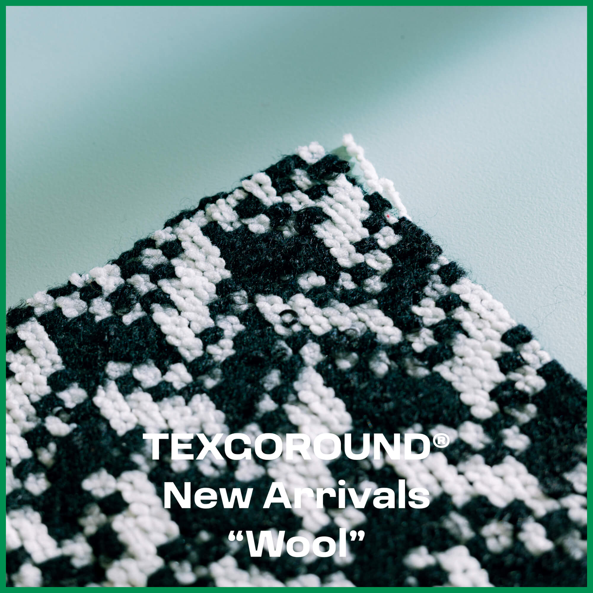 TEXGOROUND® New Arrivals : Wool for Autumn and Winter Collection