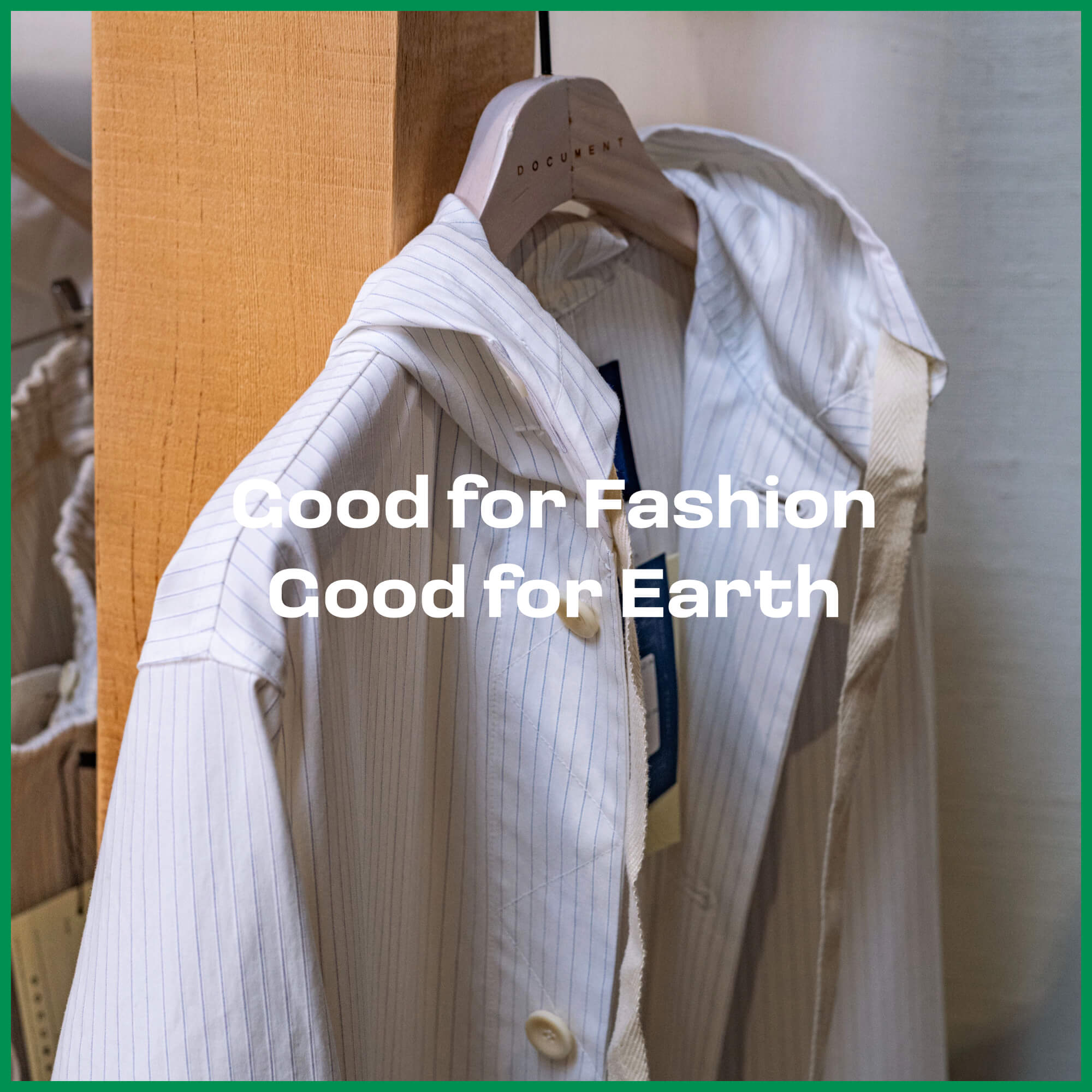 Good for Fashion, Good for Earth. TEXGOROUND®