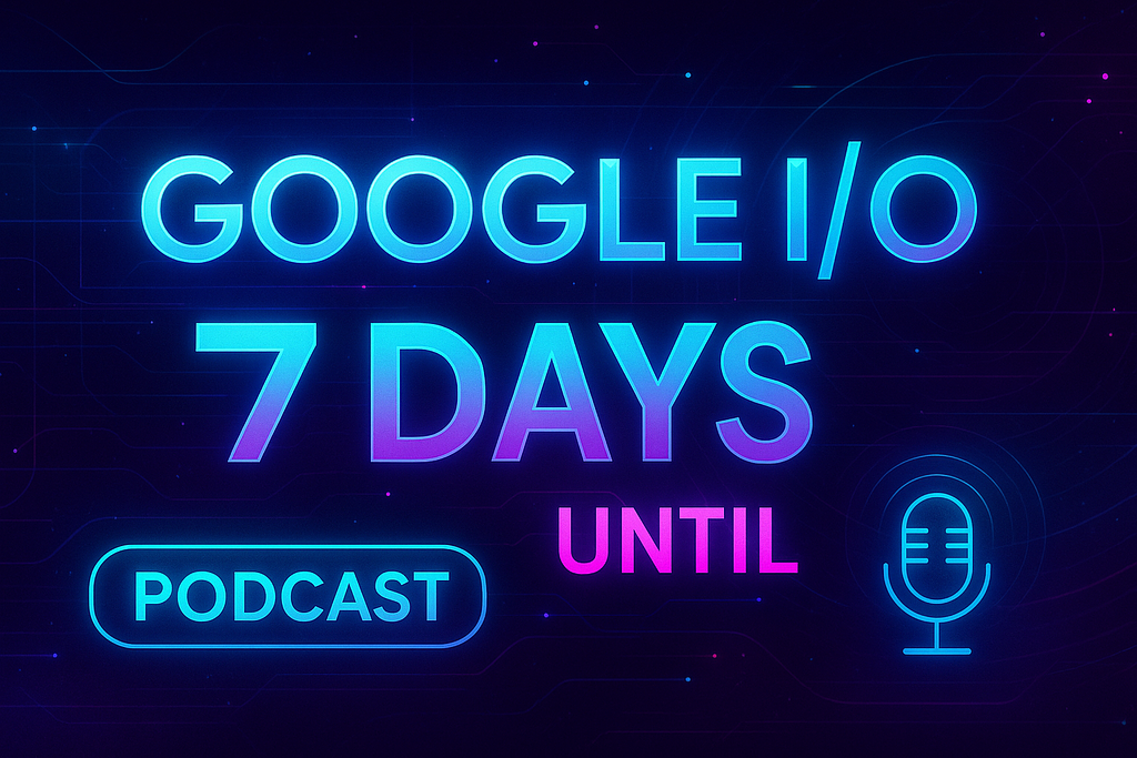 "1주일 앞으로 다가 온 'Google I/O 2025' 📆" 外 (2025.05.14)의 썸네일 이미지