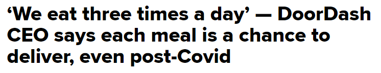 https://www.cnbc.com/2022/02/17/we-eat-three-times-a-day-doordash-ceo-says-each-meal-is-a-chance-to-deliver-even-post-covid.html