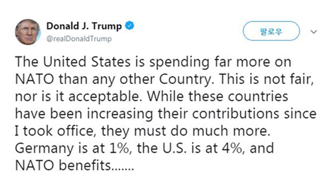 트럼프는 NATO 정상회의를 앞두고, 미국 외 국가들이 NATO에 돈을 더 써야 한다고 트윗하기도 했다
