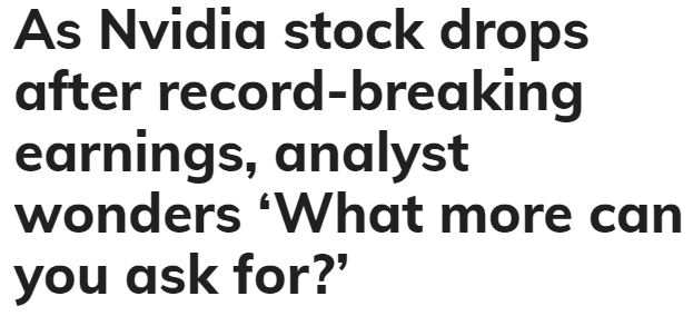 https://www.marketwatch.com/story/as-nvidia-stock-drops-after-record-breaking-earnings-analyst-wonders-what-more-can-you-ask-for-11645118205