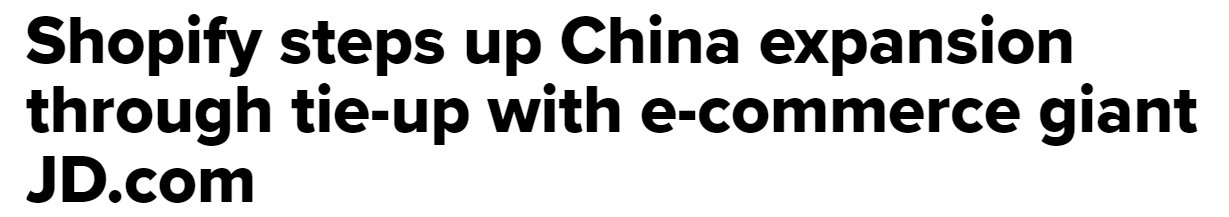 Shopify and JD tie-up to help U.S. merchants sell in China (cnbc.com)