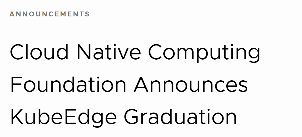 CNCF 공식 Announcments 페이지에서 KubeEdge의 졸업을 발표했습니다.