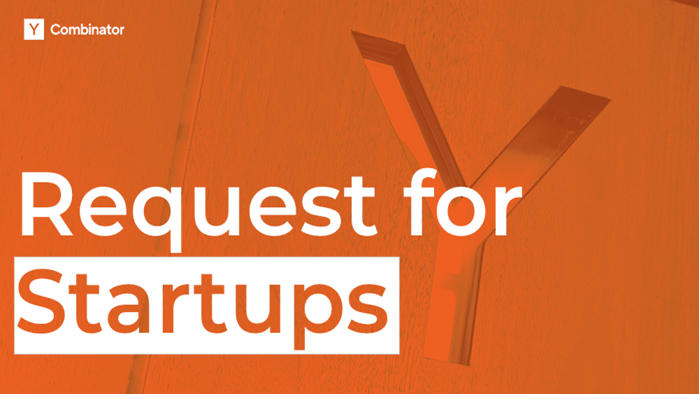 [번역] 와이콤비네이터: RFS(Requests for Startups) Summer 2025의 썸네일 이미지