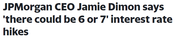 https://finance.yahoo.com/news/jp-morgan-ceo-projects-up-to-seven-rate-hikes-in-2022-172427525.html