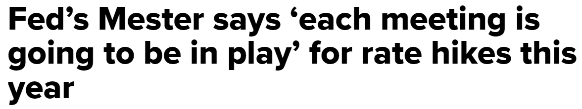 Fed's Mester says 'each meeting is going to be in play' for rate hikes this year (cnbc.com)