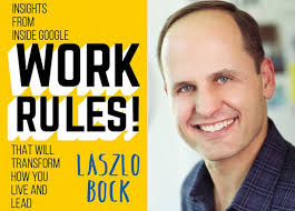 뉴옥타임스 베스트셀러 'Work Rules!' 저자 라즐로 보크예요.