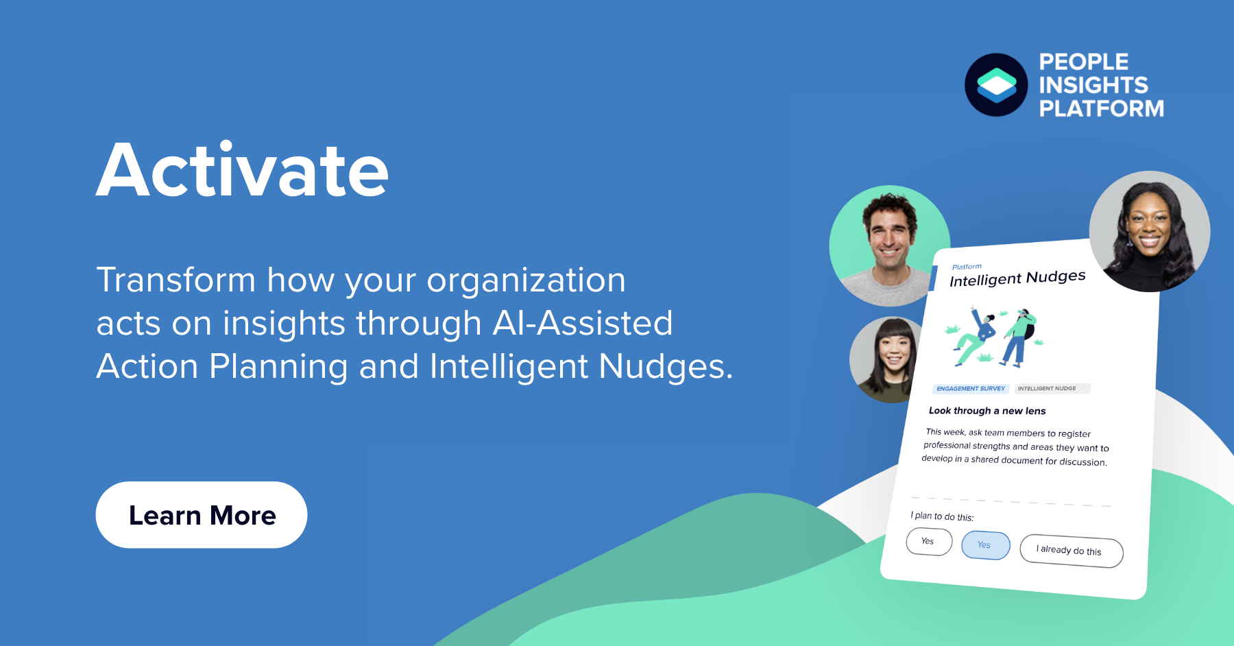 Perceptyx는 Humu 인수 이후, Humu의 ‘넛지(Nudge)’ 기술을 자사 플랫폼에 완전히 통합해 ‘Intelligent Nudges’를 중심으로 한 업그레이드 버전인 ‘Activate 프로그램’을 출시했어요.