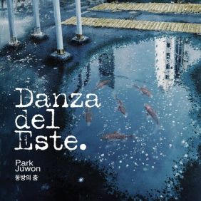 박주원_ Danza del Este(동방의 춤) (정규 10.24)