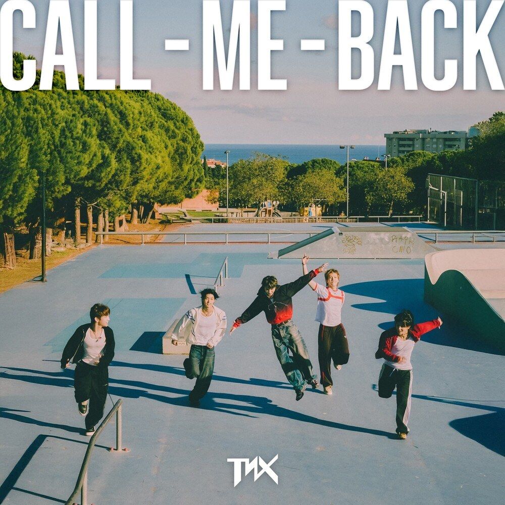 TNX_ CALL ME BACK (single 01.22)