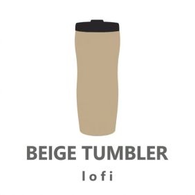lofi_ BEIGE TUMBLER (EP 02.01)