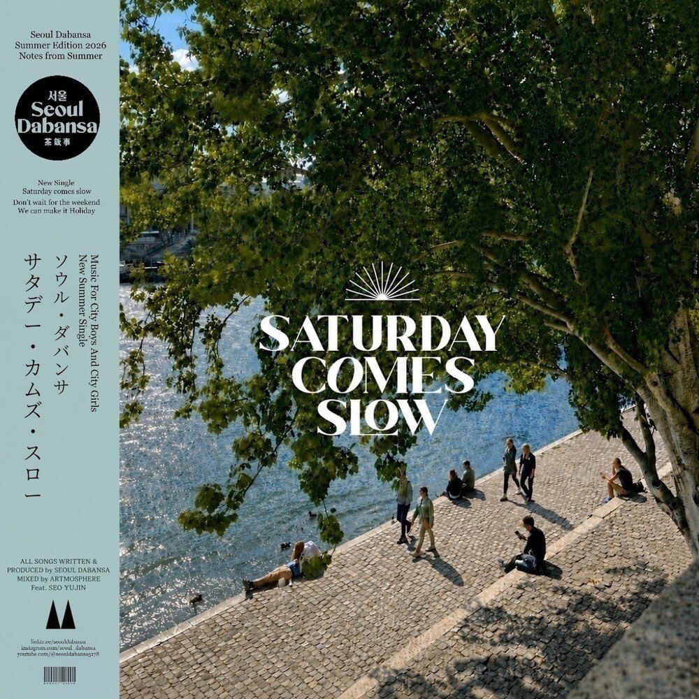 ์์ธ๋ค๋ฐ์ฌ_ Saturday Comes Slow (single 07.20)