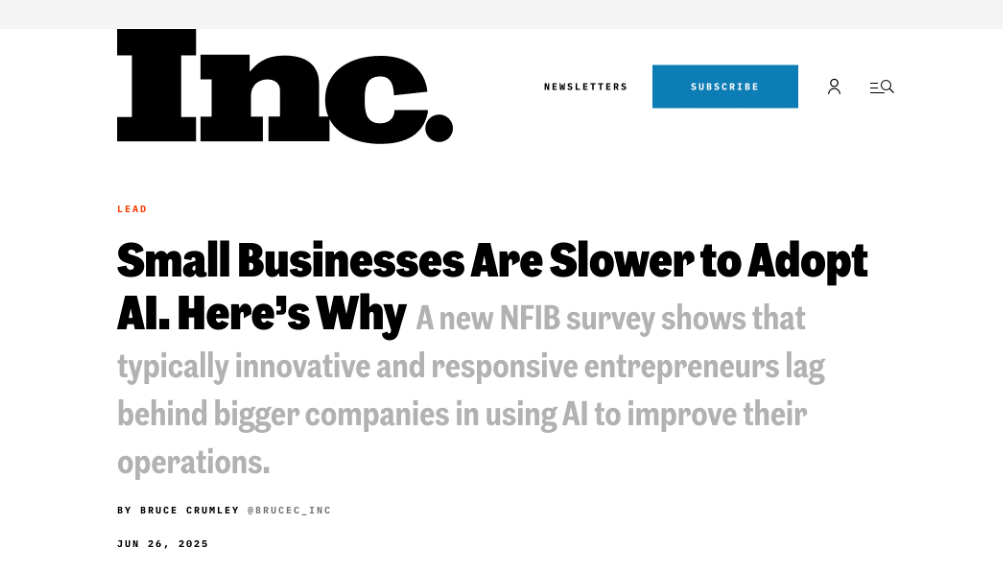 전미자영업연맹(NFIB)의 조사에 따르면, 소규모 기업의 24%만이 AI를 사용하는 반면, 대기업은 78%가 AI를 사용한다고 밝혔다. 그 이유는 기술 전문성 부족, 우선순위 충돌, 그리고 AI가 미래에 중요하다는 믿음에도 불구하고 아직 도입하지 않았기 때문인데 그만큼 시장의 잠재성을 엿볼 수 있다.(출처: inc)