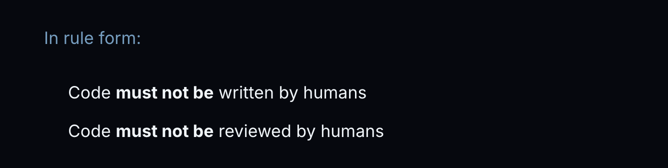 StrongDM의 2원칙.이미지 출처 : factory.strongdm.ai