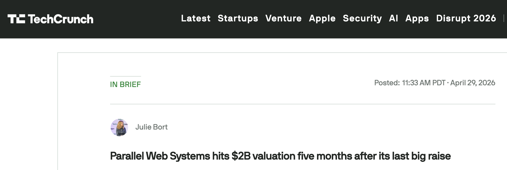 TechCrunch 기사 헤더. 2026년 4월 29일 Julie Bort 기자, Parallel Web Systems가 직전 투자 5개월 만에 기업가치 20억 달러에 이르렀다는 제목.