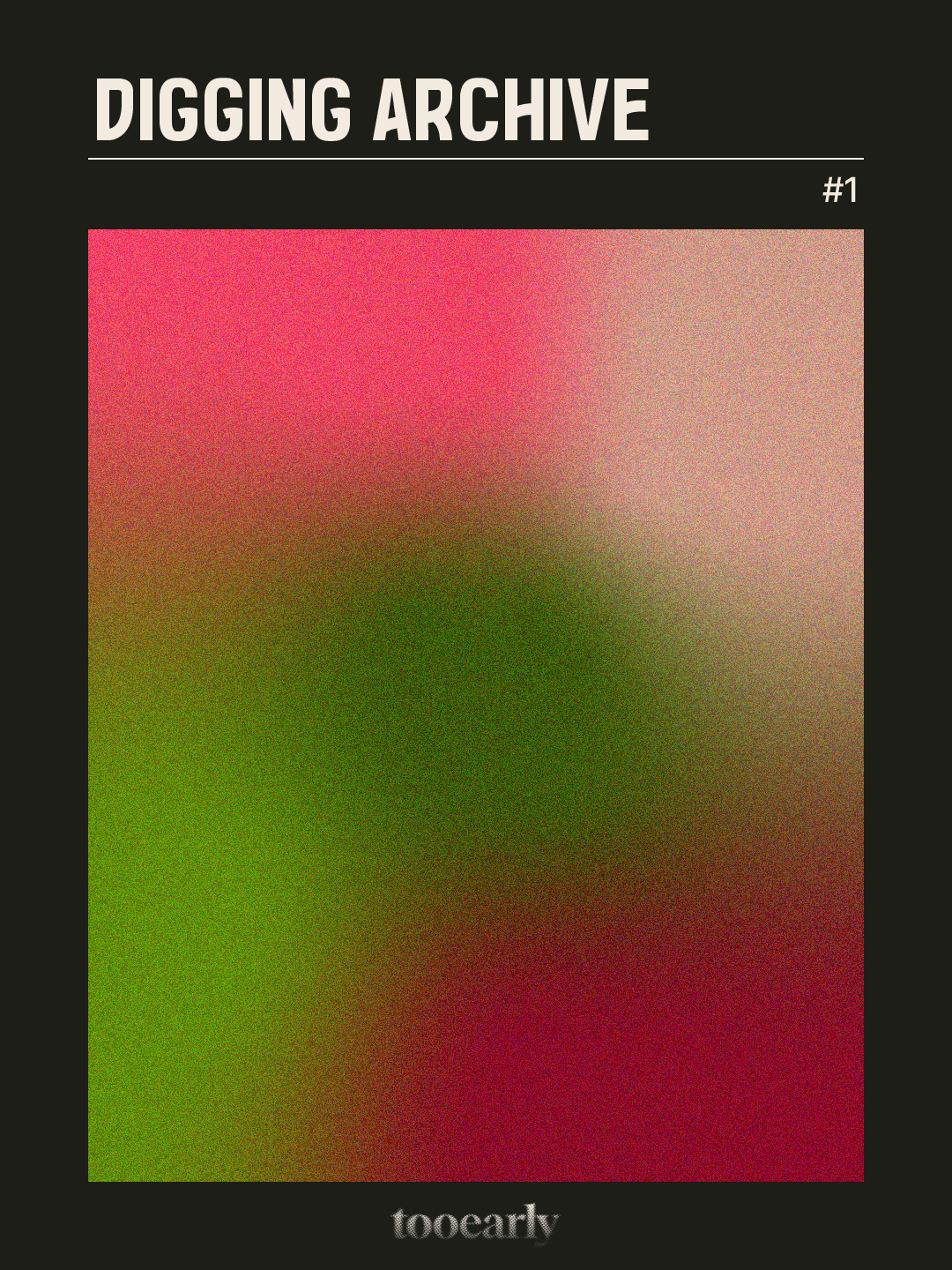 tooearly Digging Archive #1의 썸네일 이미지