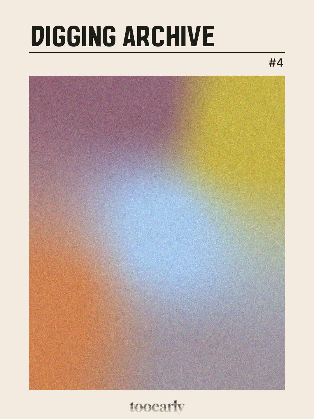 tooearly Digging Archive 4의 썸네일 이미지