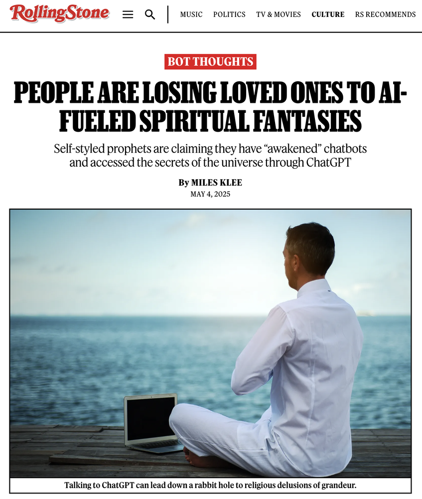 [출처: https://www.rollingstone.com/culture/culture-features/ai-spiritual-delusions-destroying-human-relationships-1235330175/]