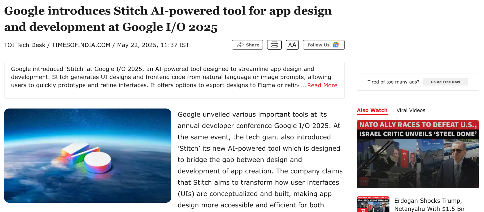구글이 공개한 AI 기반 도구 '스티치(Stitch)'. 사용자의 자연어 명령이나 이미지를 바탕으로 앱 디자인과 프런트엔드 코드를 즉시 생성하며, 디자인 구상을 현실로 만드는 데 걸리는 시간을 획기적으로 단축해준다. 현재 구글 랩스에서 실험 단계로 제공되고 있다.(출처: timesofindia)