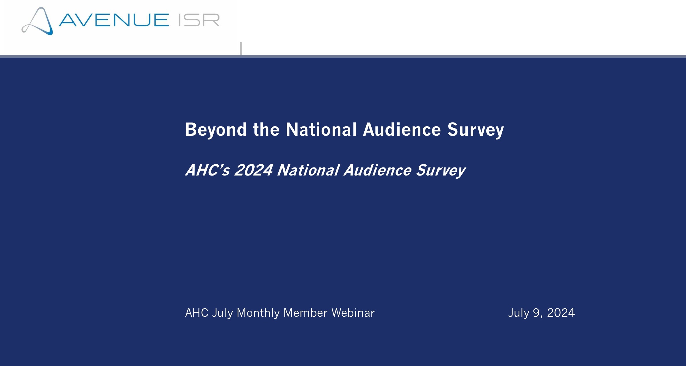 ▲ AHC National Audience Study (2024.7.9)