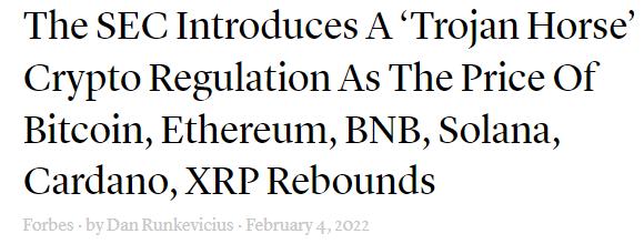 https://www.forbes.com/sites/danrunkevicius/2022/02/04/the-sec-introduces-a-trojan-horse-crypto-regulation-as-the-price-of-bitcoin-ethereum-bnb-solana-cardano-xrp-rebounds