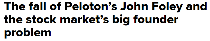 https://www.cnbc.com/2022/02/12/the-fall-of-pelotons-john-foley-and-the-markets-big-founder-problem.html