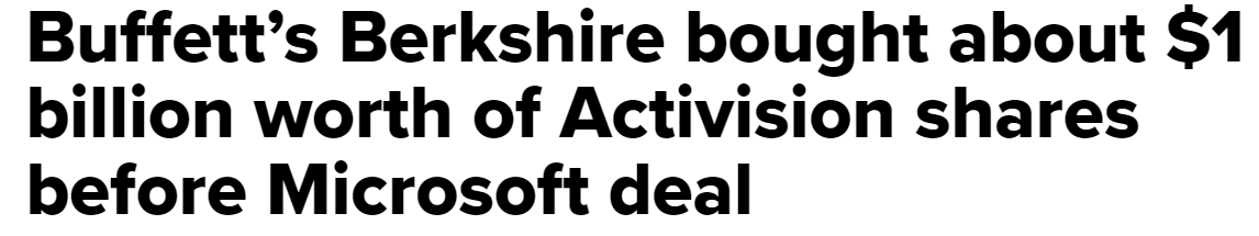 Buffett's Berkshire bought Activision stock before Microsoft deal (cnbc.com)