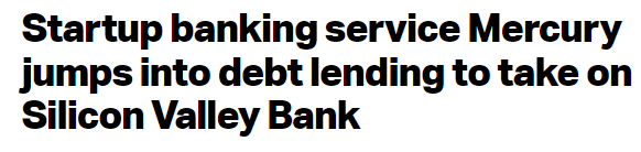 Startup banking service Mercury jumps into debt lending to take on Silicon Valley Bank | TechCrunch