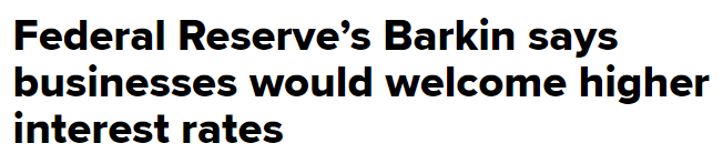 https://www.cnbc.com/2022/01/31/feds-barkin-says-businesses-would-welcome-higher-interest-rates.html