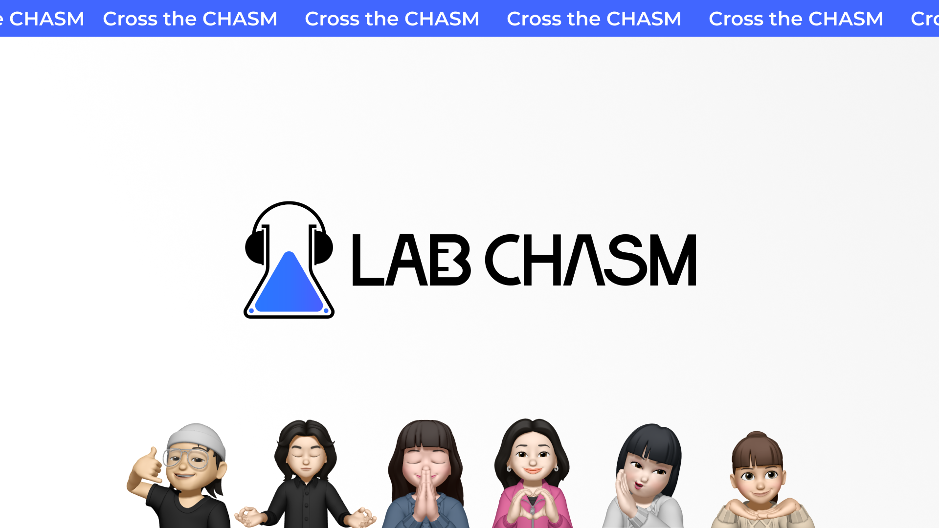 좋은 이야기를 기다리고 있어요! @Lab CHASM 