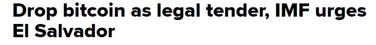 https://www.cnbc.com/2022/01/25/drop-bitcoin-as-legal-tender-imf-urges-el-salvador.html