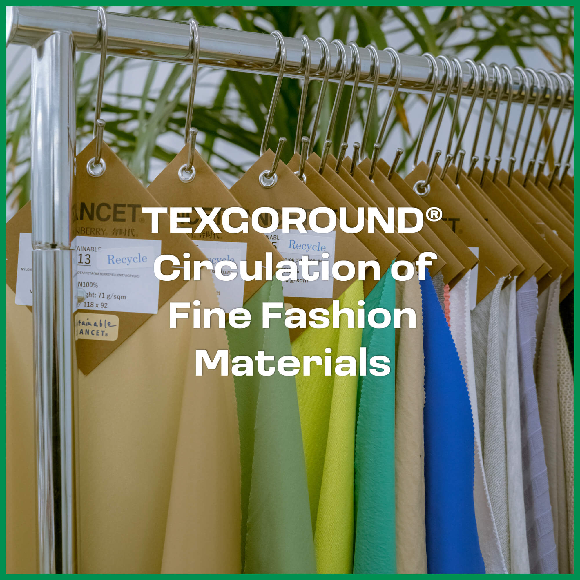 텍스고라운드 (TEXGOROUND®), 고품질 원부자재의 지속가능한 순환.