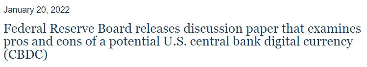 Federal Reserve Board - Federal Reserve Board releases discussion paper that examines pros and cons of a potential U.S. central bank digital currency (CBDC)